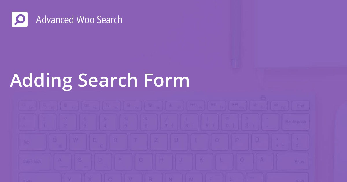 adding-search-form-advanced-woo-search